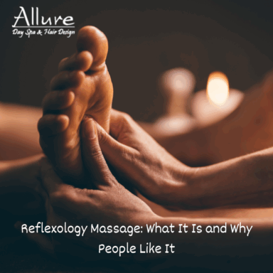 Reflexology Massage: What It Is and Why People Like It